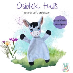 Osiołek tuliś maskotrka do uszycia n ahafciarkę, osioła przytulanka do uszycia na hafcarce, osiołek ITH