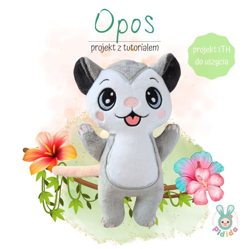 Opos projekt na hafciarkę diy do uszycia, opos maskotka ITH, opos do szycia