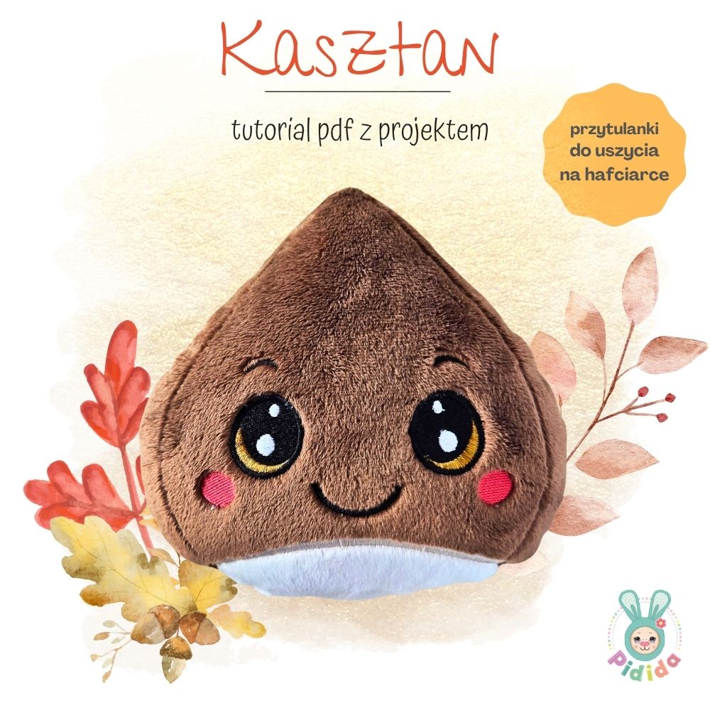 Kasztan projekt ITH na hafciarkę do uszycia, jeden tamborek, kasztan przytulanka na jesień